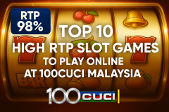 Top 10 High RTP Slot Games to Play Online at 100CUCI Malaysi - 100cuci Malaysia